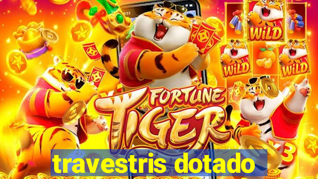 travestris dotado